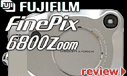 Click for Fujifilm FinePix 6800Z full review